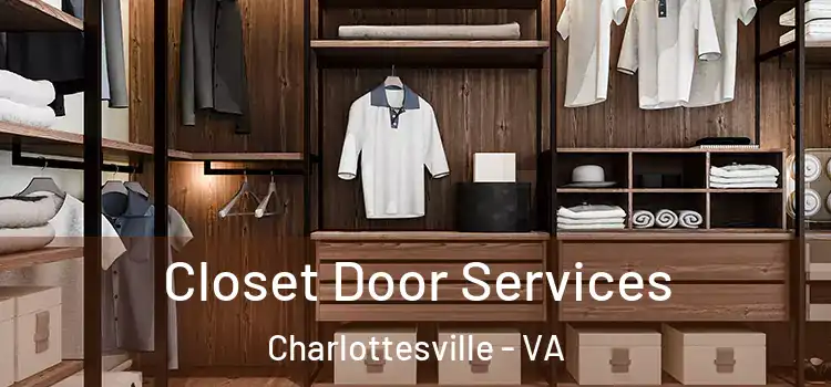 Closet Door Services Charlottesville - VA