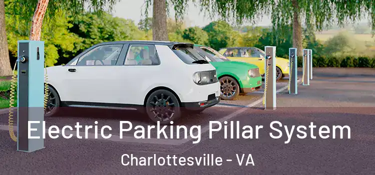 Electric Parking Pillar System Charlottesville - VA
