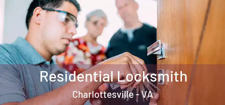 Residential Locksmith Charlottesville - VA